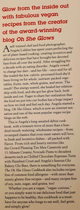 THE OH SHE GLOWS COOKBOOK - Angela Liddon
