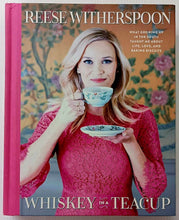 Load image into Gallery viewer, WHISKEY IN A TEACUP - Reese Witherspoon
