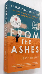 FROM THE ASHES - Jesse Thistle