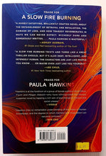 Load image into Gallery viewer, A SLOW FIRE BURNING - Paula Hawkins
