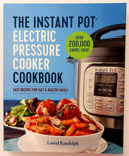Load image into Gallery viewer, THE INSTANT POT ELECTRIC PRESSURE COOKER COOKBOOK - Laurel Randolph
