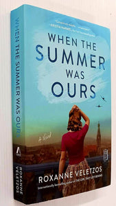 WHEN THE SUMMER WAS OURS - Roxanne Veletzos