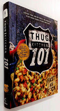 Load image into Gallery viewer, THUG KITCHEN 101 - Thug Kitchen
