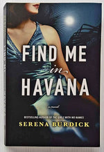 Load image into Gallery viewer, FIND ME IN HAVANA - Serena Burdick
