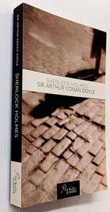 SHERLOCK HOLMES - Sir Arthur Conan Doyle