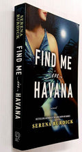Load image into Gallery viewer, FIND ME IN HAVANA - Serena Burdick
