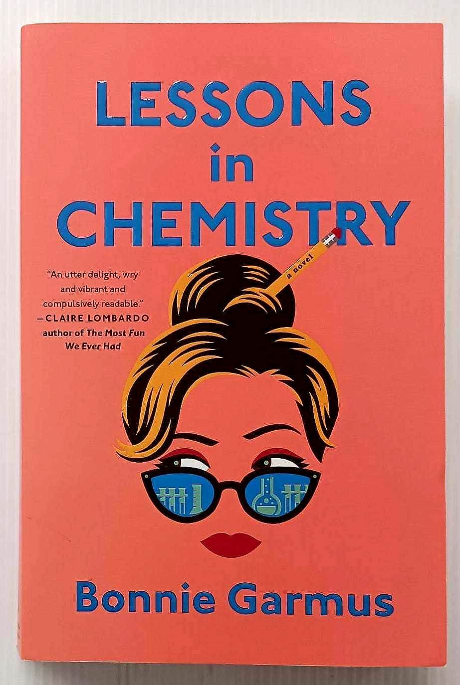 LESSONS IN CHEMISTRY - Bonnie Garmus