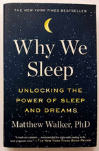 Load image into Gallery viewer, WHY WE SLEEP - Matthew Walker
