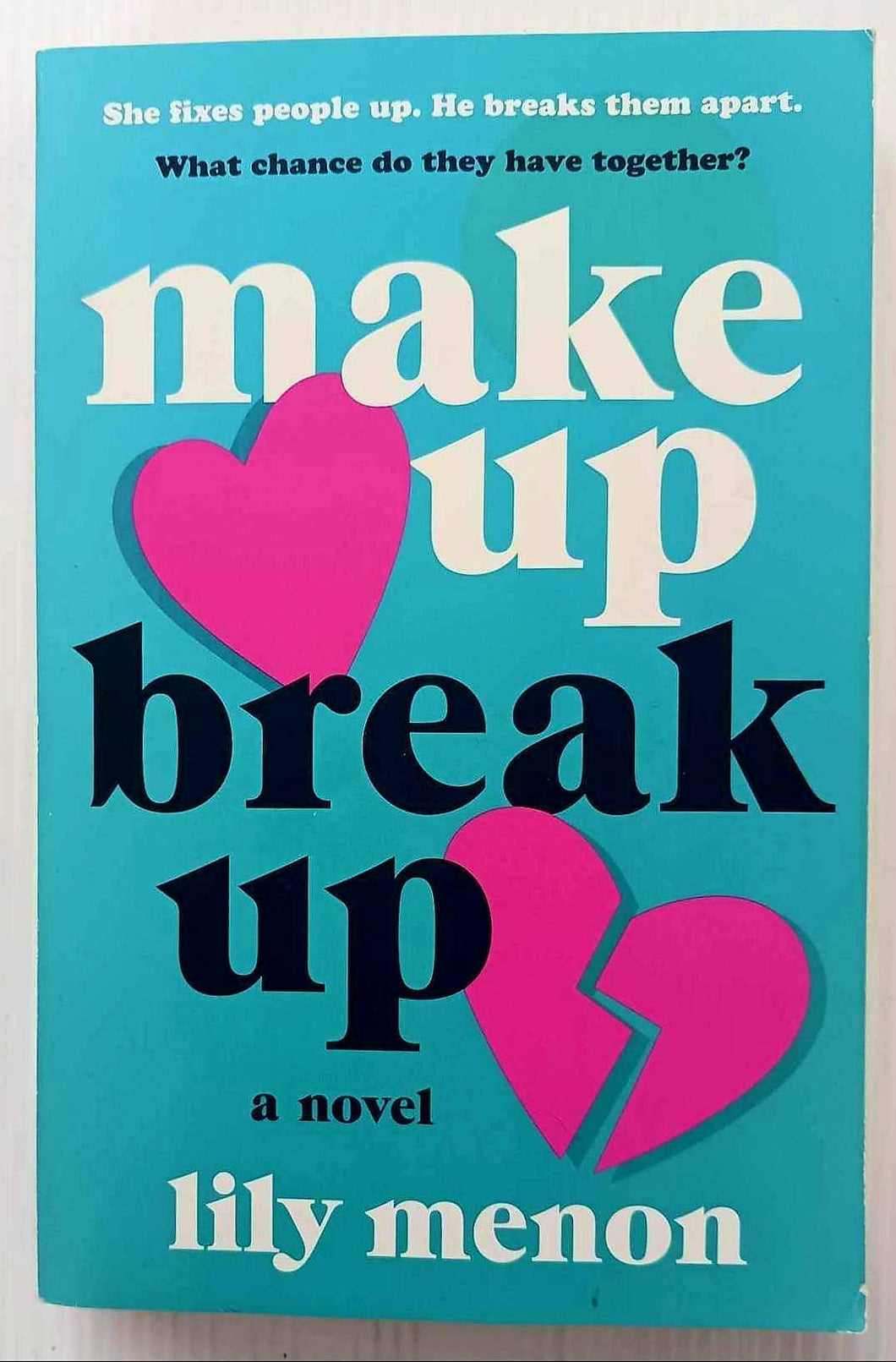 MAKE UP BREAK UP - Lily Menon