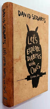 Load image into Gallery viewer, LET&#39;S EXPLORE DIABETES WITH OWLS - David Sedaris
