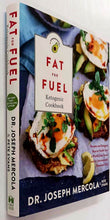 Load image into Gallery viewer, FAT FOR FUEL KETOGENIC COOKBOOK - Dr. Joseph Mercola, Pete Evans
