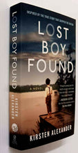 Load image into Gallery viewer, LOST BOY FOUND - Kirsten Alexander
