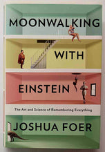 Load image into Gallery viewer, MOONWALKING WITH EINSTEIN - Joshua Foer
