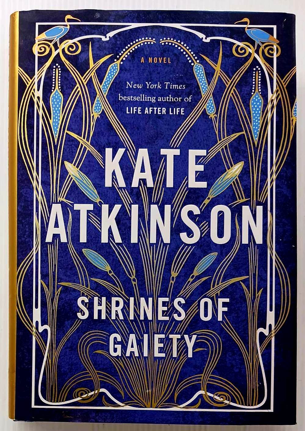 SHRINES OF GAIETY - Kate Atkinson