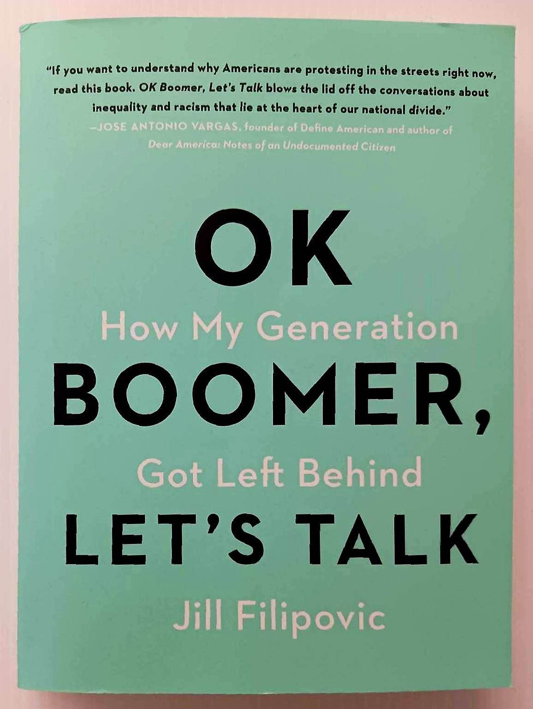 OK BOOMER, LET'S TALK - Jill Filipovic