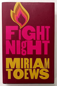 FIGHT NIGHT - Miriam Toews