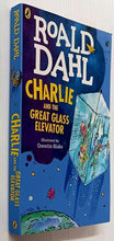 Load image into Gallery viewer, CHARLIE AND THE GREAT GLASS ELEVATOR - Roald Dahl
