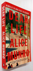 DEAR LIFE - Alice Munro