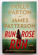 Load image into Gallery viewer, RUN ROSE RUN - Dolly Parton, James Patterson
