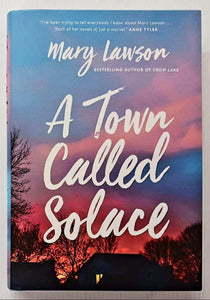 A TOWN CALLED SOLACE - Mary Lawson