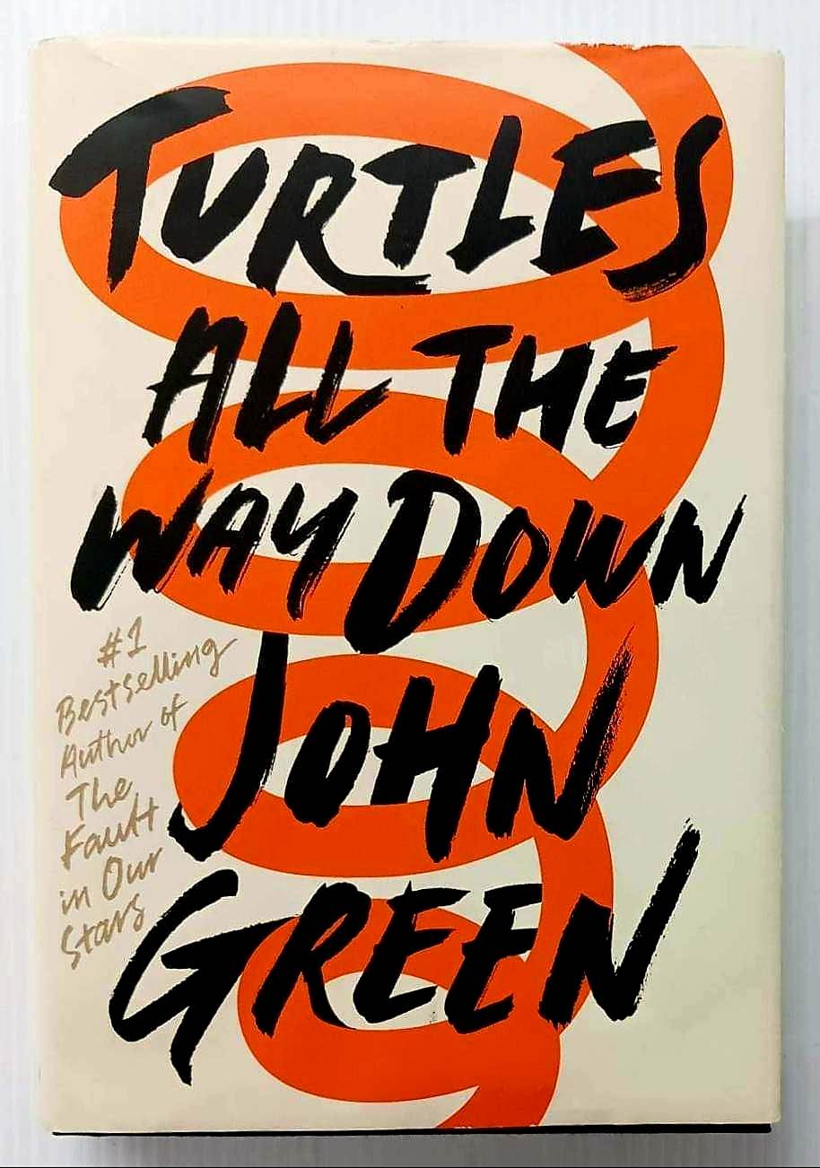 TURTLES ALL THE WAY DOWN - John Green