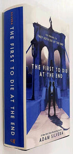 THE FIRST TO DIE AT THE END - Adam Silvera