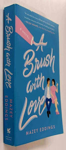 A BRUSH WITH LOVE - Mazey Eddings