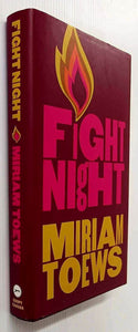 FIGHT NIGHT - Miriam Toews