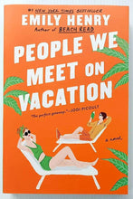 Load image into Gallery viewer, PEOPLE WE MEET ON VACATION - Emily Henry
