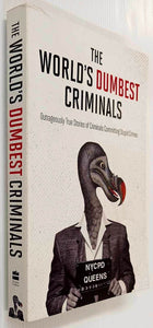 THE WORLD'S DUMBEST CRIMINALS - Jack Kirchhoff