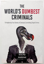 Load image into Gallery viewer, THE WORLD&#39;S DUMBEST CRIMINALS - Jack Kirchhoff
