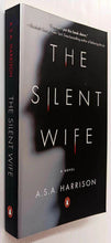 Load image into Gallery viewer, THE SILENT WIFE - A.S.A. Harrison
