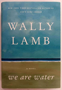 WE ARE WATER - Wally Lamb