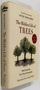 THE HIDDEN LIFE OF TREES - Peter Wohlleben, Tim Flannery