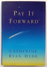 Load image into Gallery viewer, PAY IT FORWARD - Catherine Ryan Hyde
