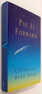 PAY IT FORWARD - Catherine Ryan Hyde
